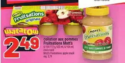 Metro COLLATION AUX POMMES FRUITSATIONS MOTT'S | MOTT'S FRUITSATIONS APPLE SNACK offer