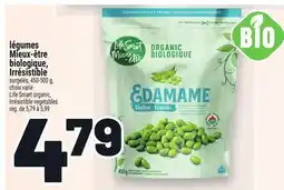 Metro LÉGUMES MIEUX‑ÊTRE BIOLOGIQUE, IRRÉSISTIBLE | LIFE SMART ORGANIC, IRRÉSISTIBLE VEGETABLES offer