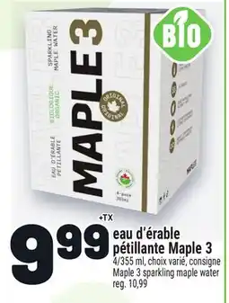 Metro EAU D'ÉRABLE PÉTILLANTE MAPLE 3 | MAPLE 3 SPARKLING MAPLE WATER offer