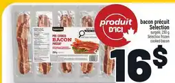 Metro BACON PRÉCUIT SELECTION | SELECTION FROZEN COOKED BACON offer