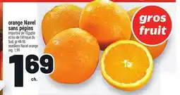 Metro ORANGE NAVEL SANS PÉPINS | SEEDLESS NAVEL ORANGE offer