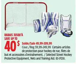 Canadian Tire Selected Street Hockey Protective Equipment, Nets and Training Aid offer