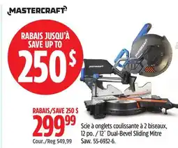 Canadian Tire Mastercraft 12˝ Dual-Bevel Sliding Mitre Saw offer