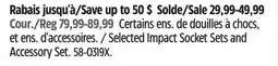 Canadian Tire MAXIMUM Selected Impact Socket Sets and Accessory Set offer