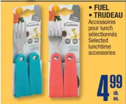 Jean Coutu FUEL, TRUDEAU Selected lunchtime accessories offer