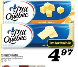 Marché Richelieu FROMAGE P'TIT QUÉBEC | P'TIT QUÉBEC CHEESE offer