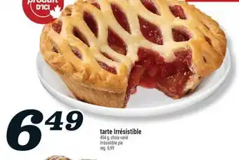 Marché Richelieu TARTE IRRÉSISTIBLE | IRRÉSISTIBLE PIE offer