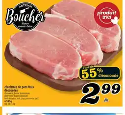 Marché Richelieu CÔTELETTES DE PORC FRAIS DÉSOSSÉES | FRESH BONELESS PORK CHOPS offer