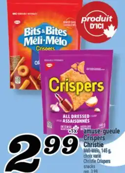 Marché Richelieu AMUSE-GUEULE CRISPERS CHRISTIE | CHRISTIE CRISPERS SNACKS offer