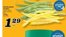 Marché Richelieu HARICOTS JAUNES OU VERTS | YELLOW OR GREEN WAX BEANS offer