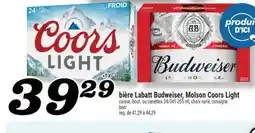 Marché Richelieu BIÈRE LABATT BUDWEISER, MOLSON COORS LIGHT | BEER offer