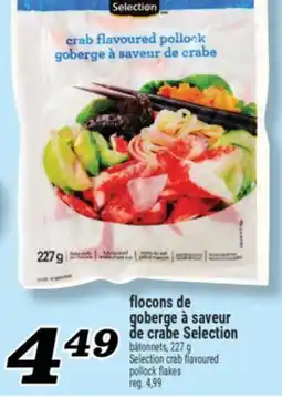Marché Richelieu FLOCONS DE GOBERGE À SAVEUR DE CRABE SELECTION | SELECTION CRAB FLAVOURED POLLOCK FLAKES offer