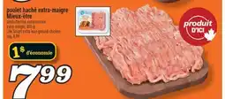 Marché Richelieu POULET HACHÉ EXTRA-MAIGRE MIEUX-ÊTRE | LIFE SMART EXTRA LEAN GROUND CHICKEN offer
