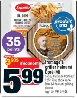 Super C FROMAGE À GRILLER HALOUMI DORÉ-MI | DORÉ-MI HALOUMI GRILLING CHEESE offer