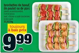 Super C BROCHETTES DE BOEUF, DE POULET OU DE PORC | BEEF, CHICKEN OR PORK BROCHETTES offer