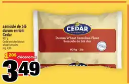 Super C SEMOULE DE BLÉ DURUM ENRICHI CEDAR | CEDAR ENRICHED DURUM WHEAT SEMOLINA offer