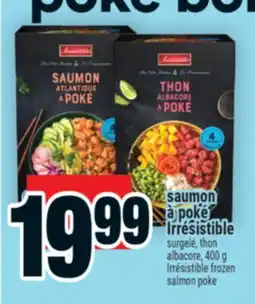 Super C saumon à poké Irrésistible | Irrésistible frozen salmon poke offer
