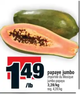 Super C PAPAYE JUMBO | JUMBO PAPAYA offer