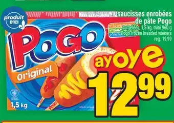 Super C SAUCISSES ENROBÉES DE PÂTE POGO | POGO FROZEN BREADED WIENERS offer