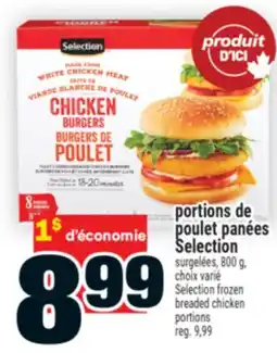Super C PORTIONS DE POULET PANÉES SELECTION | SELECTION FROZEN BREADED CHICKEN PORTIONS offer