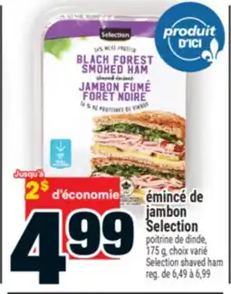 Super C émincé de jambon Selection | Selection shaved ham offer