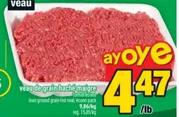 Super C VEAU DE GRAIN HACHÉ MAIGRE | LEAN GROUND GRAIN-FED VEAL offer
