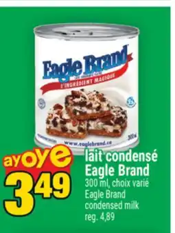 Super C LAIT CONDENSÉ EAGLE BRAND | CONDENSED MILK offer
