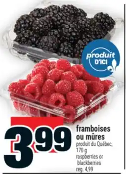 Super C FRAMBOISES OU MÛRES | RASPBERRIES OR BLACKBERRIES offer
