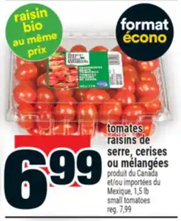 Super C TOMATES RAISINS DE SERRE, CERISES OU MÉLANGÉES | SMALL TOMATOES offer