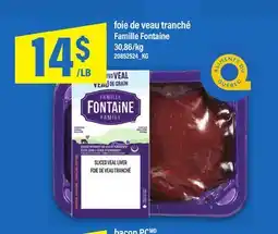 Maxi FOIE DE VEAU TRANCHÉ FAMILLE FONTAINE offer