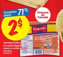 Maxi SAUCISSES FUMÉES OU COCKTAIL HYGRADE | WIENERS OR COCKTAIL WIENERS, 225/450 G offer