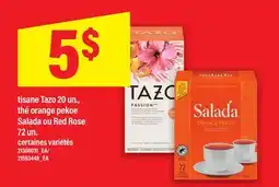 Maxi TISANE TAZO 20 UN., THÉ ORANGE PEKOE SALADA OU RED ROSE 72 UN offer
