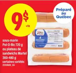 Maxi SOUS MARIN POL-O-BIC, 720 G OU PLATEAU DE SANDWICHS MARTEL, 360-480 G offer