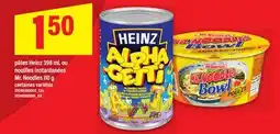 Maxi HEINZ 398 ML OU NOUILLES INSTANTANÉES MR. NOODLES 110 G offer