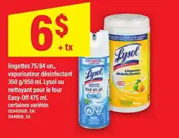 Maxi LINGETTES 75/84 UN., VAPORISATEUR DÉSINFECTANT/ML LYSOL OU NETTOYANT POUR LE FOUR EASY-OFF 475 ML offer