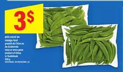 Maxi POIS SUCRÉ OU MANGE-TOUT PRODUIT DE CHINE OU DU SNAP OR SNOW PEAS, 200 g offer