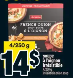 Super C SOUPE À L'OIGNON IRRÉSISTIBLE | IRRÉSISTIBLE ONION SOUP offer
