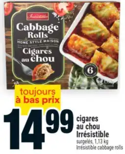 Super C CIGARES AU CHOU IRRÉSISTIBLE | IRRÉSISTIBLE CABBAGE ROLLS offer