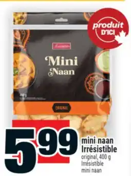 Super C mini naan Irrésistible | Irrésistible mini naan offer