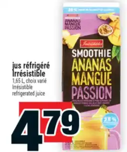 Super C JUS RÉFRIGÉRÉ IRRÉSISTIBLE | IRRÉSISTIBLE REFRIGERATED JUICE offer