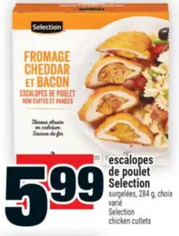 Super C ESCALOPES DE POULET SELECTION | SELECTION CHICKEN CUTLETS offer