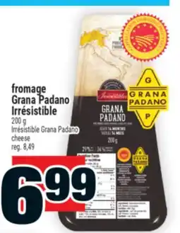 Super C fromage Grana Padano Irrésistible | Irrésistible Grana Padano cheese offer