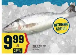 Marché Adonis LOUP DE MER FRAIS | FRESH SEA BASS offer