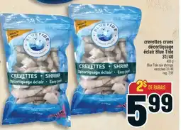 Marché Adonis CREVETTES CRUES DÉCORTIQUAGE ÉCLAIR BLUE TIDE 31/40 | BLUE TIDE RAW SHRIMPS EASY PEEL 31/40 offer