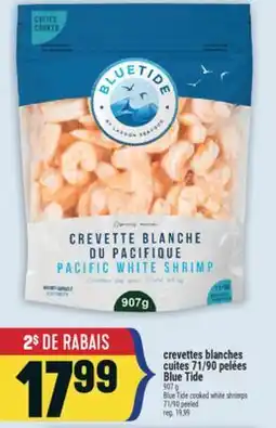 Marché Adonis CREVETTES BLANCHES CUITES 71/90 PELÉES BLUE TIDE | BLUE TIDE COOKED WHITE SHRIMPS 71/90 PEELED offer