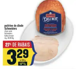 Marché Adonis POITRINE DE DINDE SCHNEIDERS | SCHNEIDERS TURKEY BREAST offer