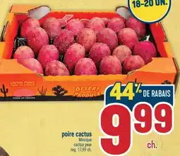 Marché Adonis POIRE CACTUS | CACTUS PEAR offer