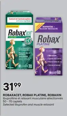 Brunet ROBAXACET, ROBAX PLATINE, ROBAXIN Ibuprofène et relaxant musculaire sélectionnés offer