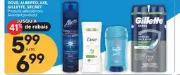 Brunet DOVE, ALBERTO, AXE, GILLETTE, SECRET Produits sélectionnés offer
