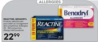 Brunet REACTINE, BENADRYL Produits sélectionnés pour aider au soulagement des symptômes d'allergies offer